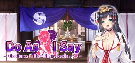 听从我的命令 - 对村长绝对服从 Do As I Say - Obedience to the Village Leader PC端 官中高清版 预览图