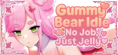 被调去饲育部门后，我开始照顾一只拒绝劳动的果冻熊 Gummy Bear Idle: No Job , Just Jelly 安卓端 步兵 预览图