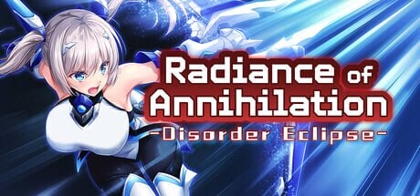 湮灭之光-混乱日蚀-Radiance of Annihilation -Disorder Eclipse PC端 官中步兵 预览图