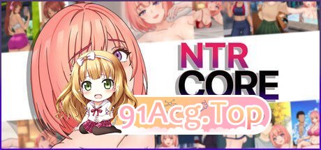 NTR核心 NTR CORE PC端 官中高清版 预览图