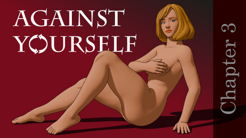 自我对抗 Against Yourself Ch.3 双端 AI汉化版