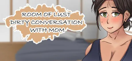 欲望之房 - 与家人的下流对话/Room of Lust - Dirty Conversation With Mom PC端 汉化版 预览图