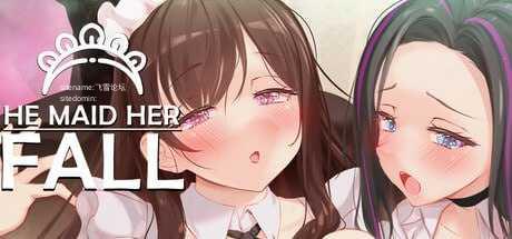 家人为何这样v0.9.7/He Maid Her Fall 双端 官中高清版